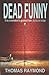 Dead Funny