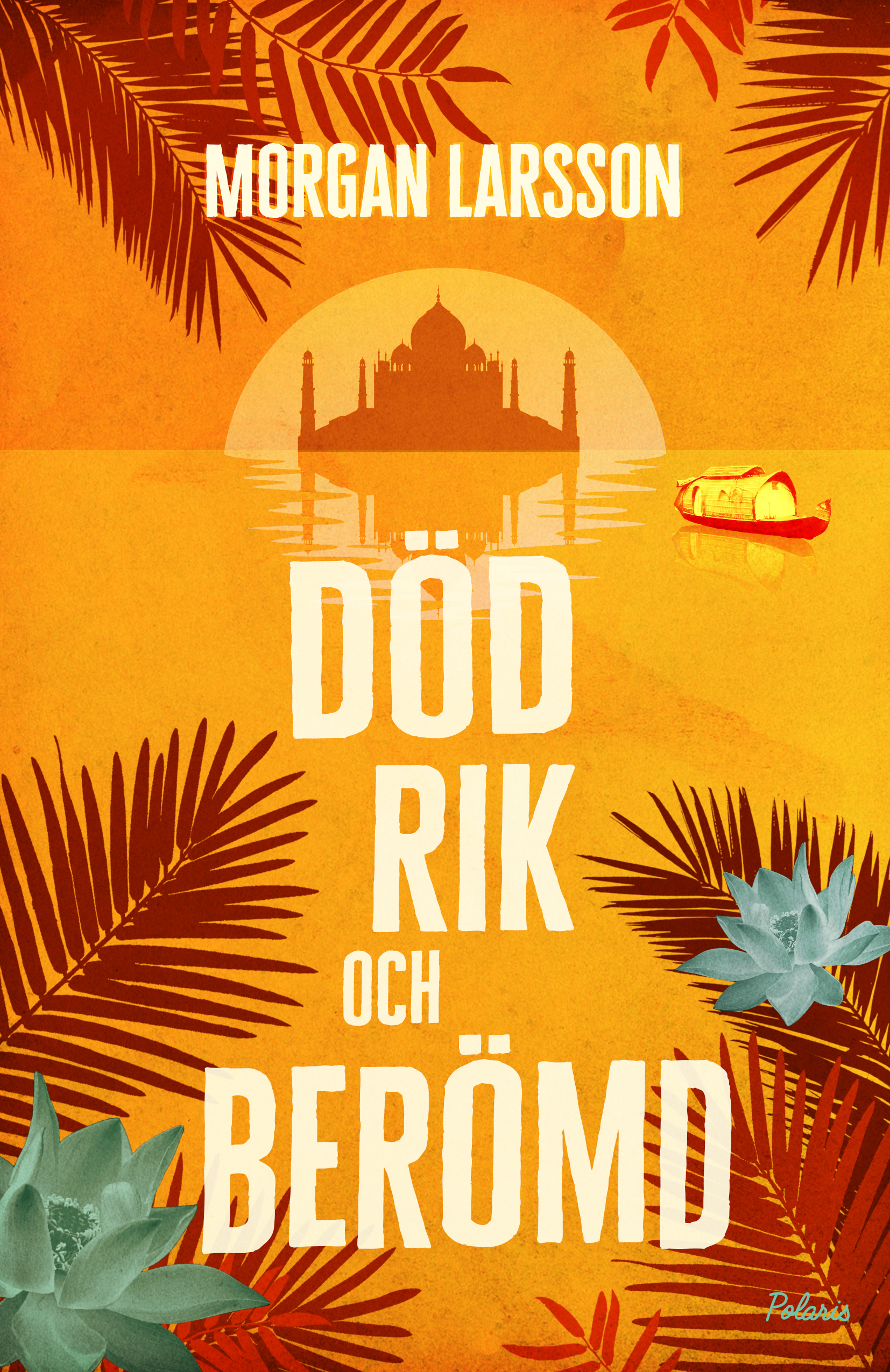Död, rik och berömd (Hardcover)
