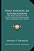 Texas Surgeon, An Autobiography: One Man's Review Of The Shaping Process Which Made Him A Surgeon And A Texan
