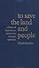 To Save the Land and People: A History of Opposition to Surface Coal Mining in Appalachia