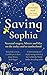 Saving Sophia by Caro Feely