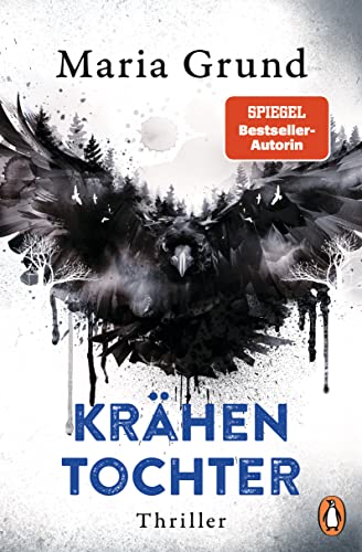 Krähentochter: Thriller. Nach „Fuchsmädchen“ und „Rotwild“ der neue eiskalte Thriller der schwedischen Bestsellerautorin (Die Berling-und-Pedersen-Reihe 3) (German Edition)