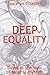 Deep Equality: Living in th...