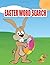 Easter Word Search: Word Searches Puzzle Book To Improve Spelling, Vocabulary, Fun Learning And Relaxation Vol.1