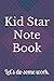 Kid star note book