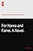 For Name and Fame. A Novel.