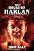 The House on Harlan by Mike Salt
