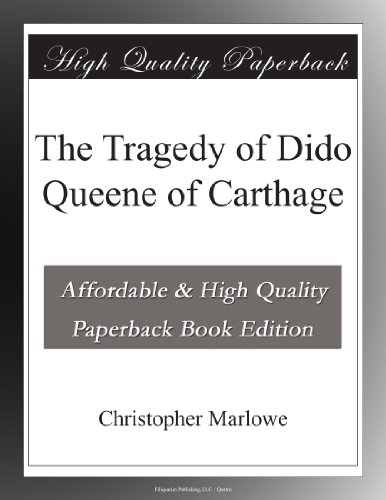 The Tragedy of Dido Queene of Carthage