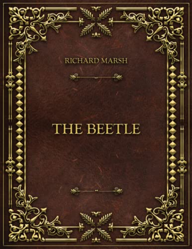 The Beetle: Richard Marsh