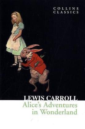 Alice’s Adventures in Wonderland (Collins Classics)