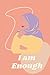 I am Enough Journal | Affir...