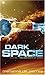 Dark Space: The Sentients of Orion Book 1