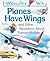 I Wonder Why Planes Have Wings: And Other Questions About Transportation