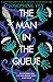 The Man in the Queue