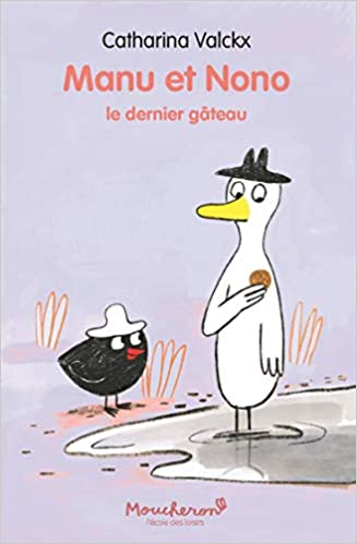 Manu et Nono - Le dernier gâteau (Paperback)