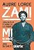 Zami: Una nueva forma de escribir mi nombre (Ensayo) (Spanish Edition)