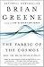 The Fabric of the Cosmos: Space, Time, and the Texture of Reality