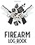 Firearm Log Book: Gun Colle...
