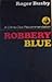Robbery blue