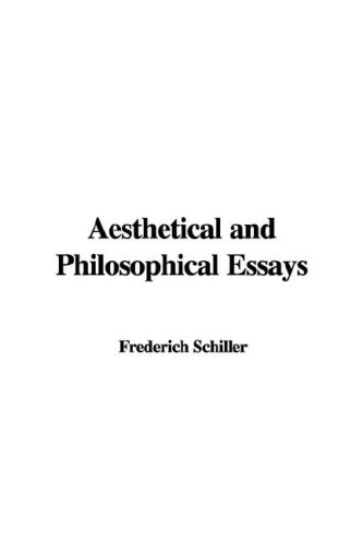 Aesthetical And Philosophical Essays