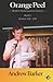 Orange Peel: Modern Shakesp...
