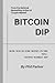 BITCOIN DIP: HOW NOT TO LOS...