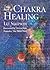 The Book Of Chakra Healing by Liz Simpson