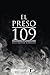 El Preso 109