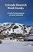 Colorado Research Routt County: A Guide for Genealogists and Local Historians