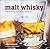 Malt Whisky: Discovering, Exploring, Enjoying