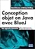 Concevoir ET Programmer Objet Avec Bluej