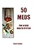 50 Meds: for a Sick Health ...