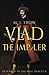 Vlad the Impaler: In search of the real Dracula