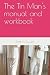 The Tin Man's manual and workbook by Edwin Fuller
