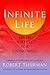 Infinite Life: Seven Virtues for Living Well
