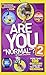 By Mark Shulman Are You "Normal"? 2: More Than 100 Questions That Will Test Your Weirdness (National Geographic Kids [Paperback]