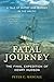 Fatal Journey: The Final Expedition of Henry Hudson