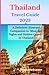 Thailand Travel Guide 2023:...