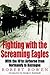 Fighting with the Screaming Eagles: With the 101st Airborne Division from Normandy to Bastogne (Greenhill Military Paperback)