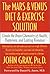 The Mars and Venus Diet and Exercise Solution: Create the Brain Chemistry of Health, Happiness, and Lasting Romance (Mars & Venus)