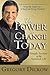 The Power to Change Today: Simple Secrets to the Satisfied Life