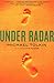 Under Radar: A Novel