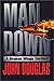 Man Down: A Broken Wings Thriller