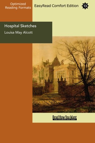 Hospital Sketches: Easyread Comfort Edition