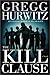 The Kill Clause: A Novel