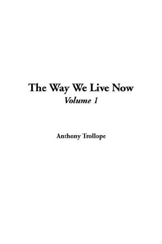 The Way We Live Now