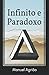 Infinito e Paradoxo by Manuel Agrião