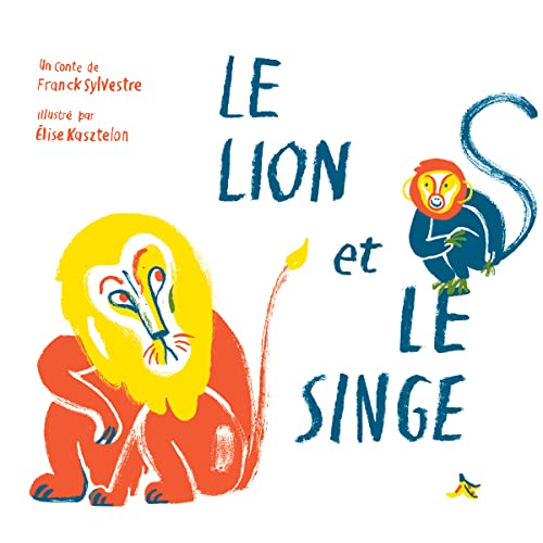 Le lion et le singe (French Edition)