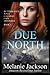 Due North: A Canadian Plane Crash Mystery (Large Print) (Butterscotch Jones Canadian Cozy Mysteries)