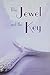 The Jewel and the Key